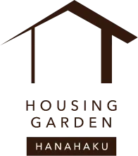 HOUSING GARDEN HANAHAKU